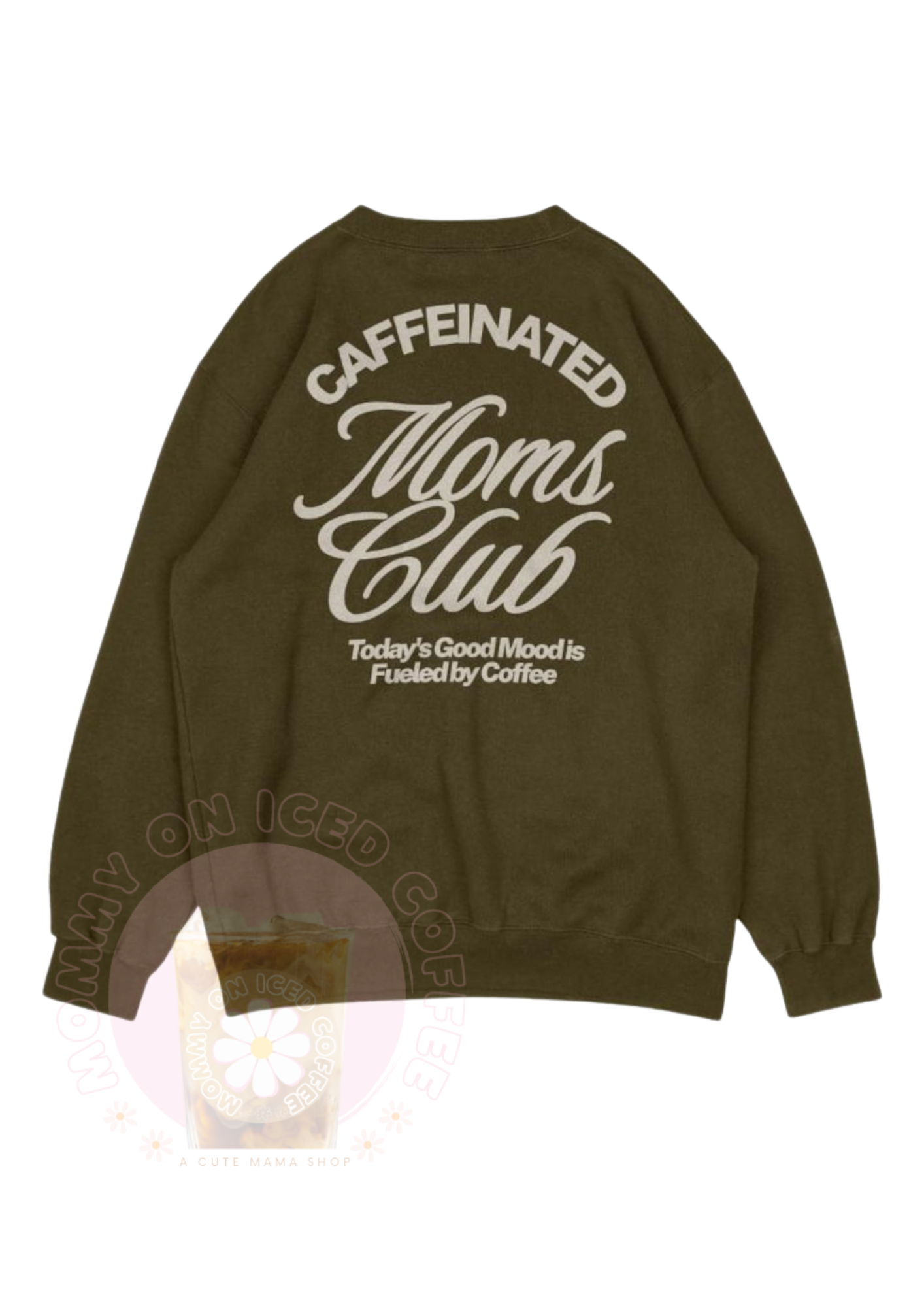 Caffeinated Moms Club crewneck