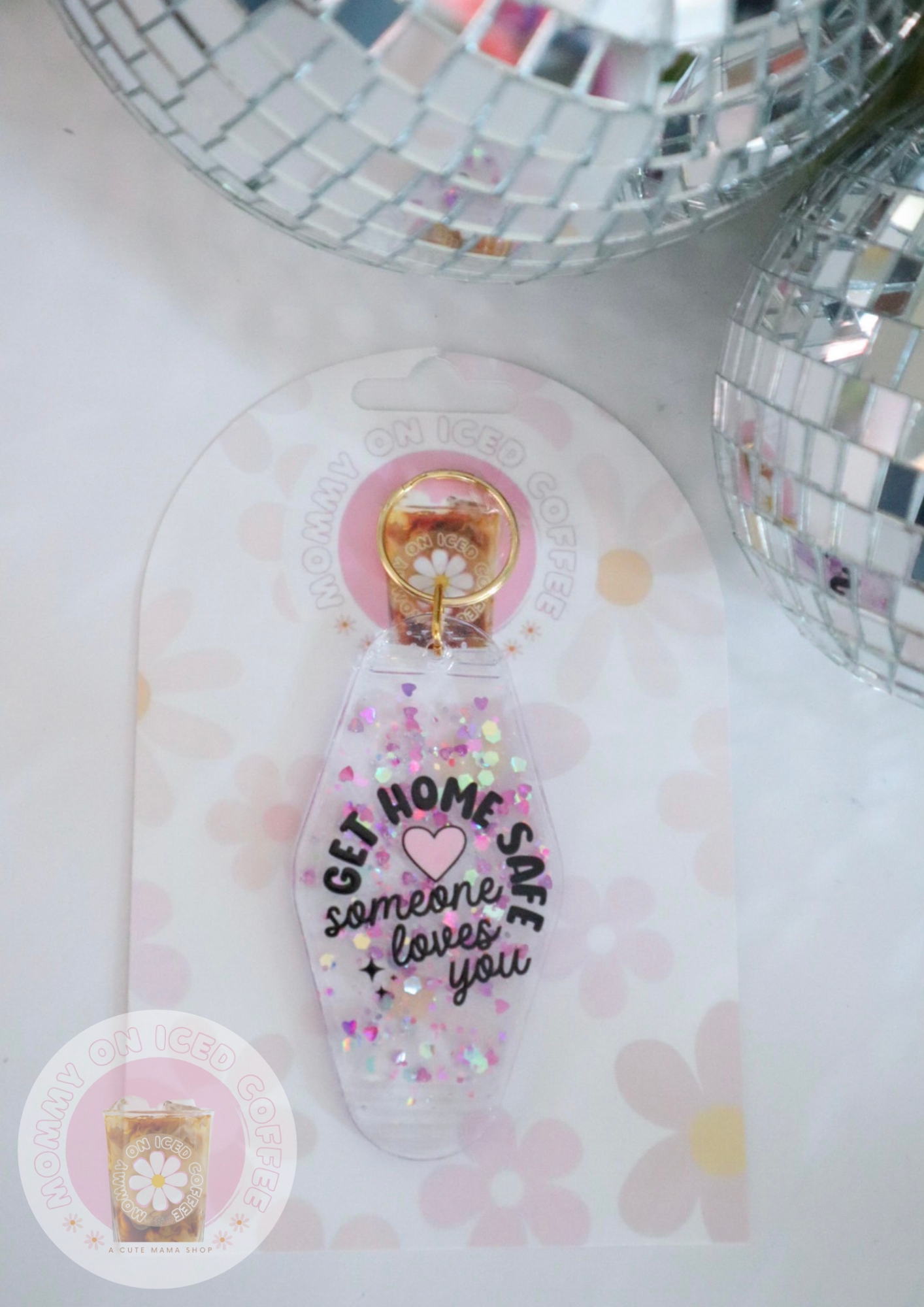 "Get Home Safe..." glitter keychain