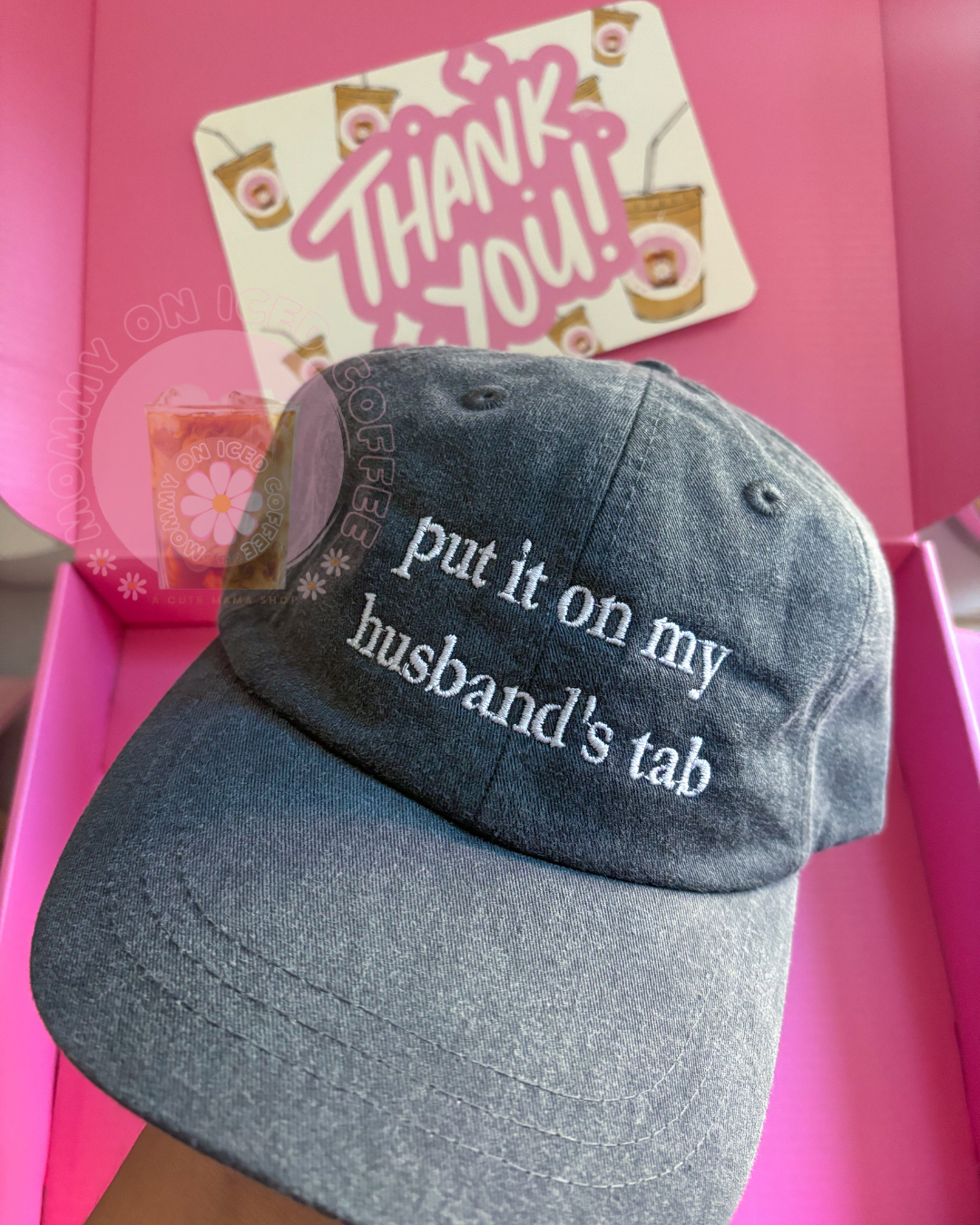 Put it on My Husband's Tab hat