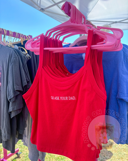 Go Ask Your Dad red tank