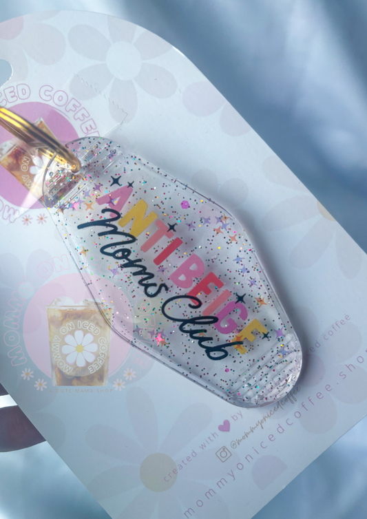 Anti Beige Moms Club glitter keychain