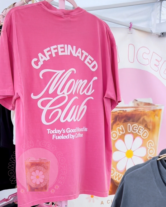 Caffeinated Moms Club (berry pink)