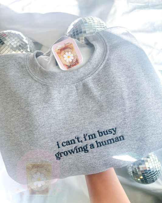 Busy Growing a Human embroidered crewneck