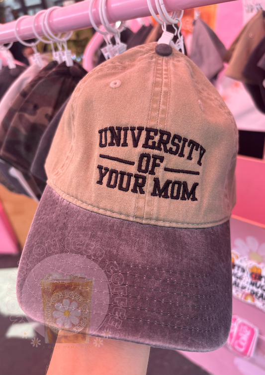 UNIVERSITY OF YOUR MOM mama hat