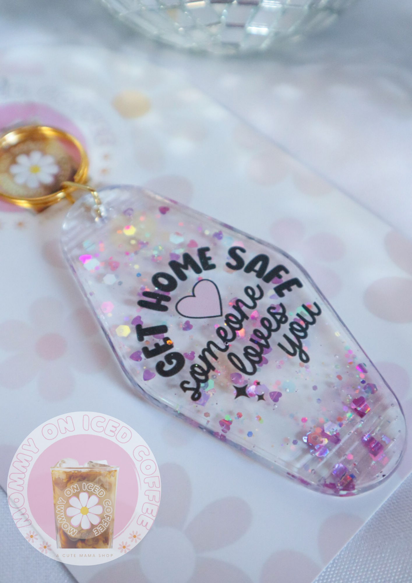 "Get Home Safe..." glitter keychain
