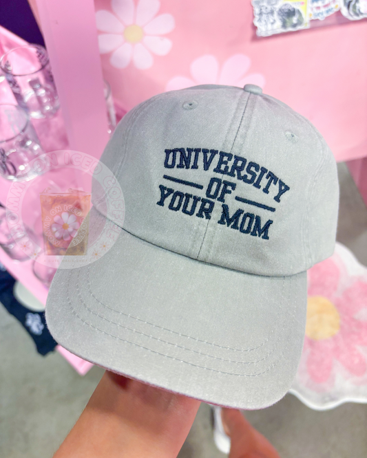 University Of Your Mom (solid) mama hat