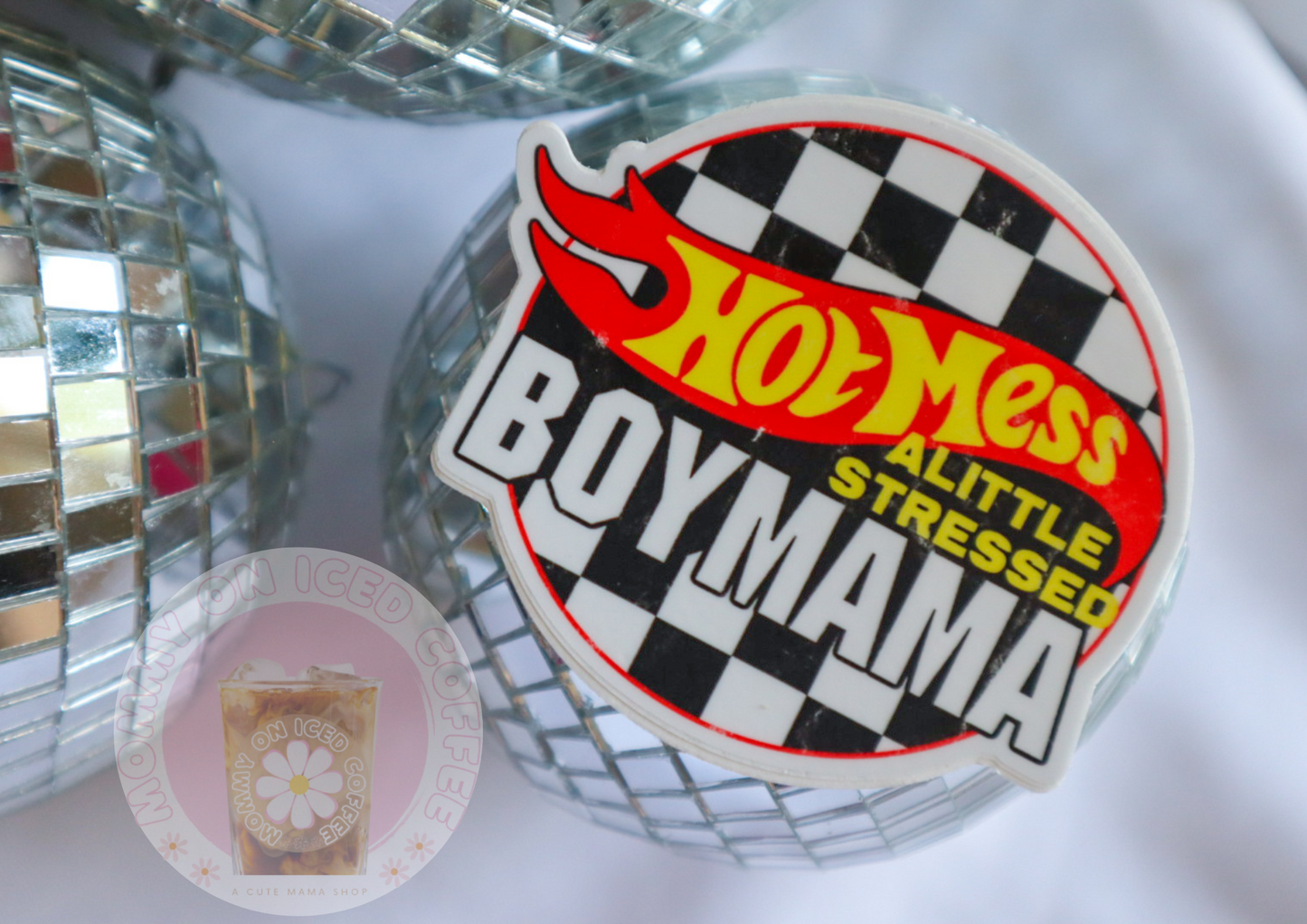 HOT MESS BOY MAMA sticker