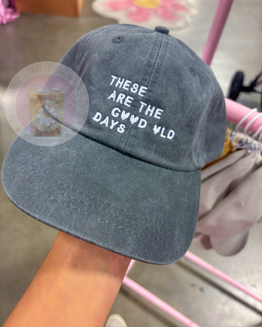 These Are The Good Old Days (charcoal) mama hat