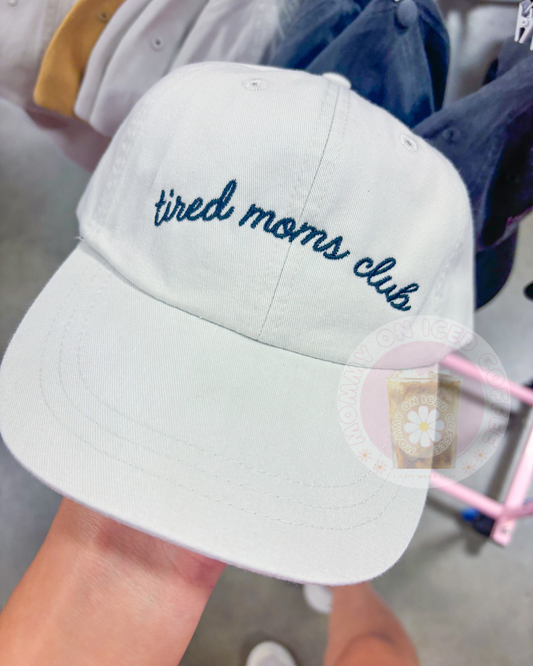 Tired Moms Club mama hat