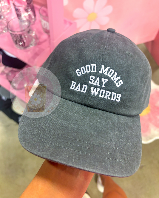 Good Moms Say Bad Words mama hat
